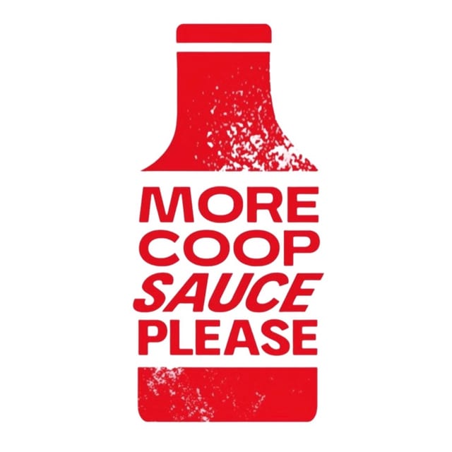 MORE COOP SAUCE.